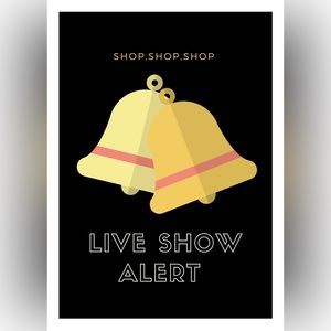 Live Show Alert! Come Shop!